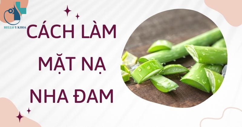 Cách làm mặt nha nha đam