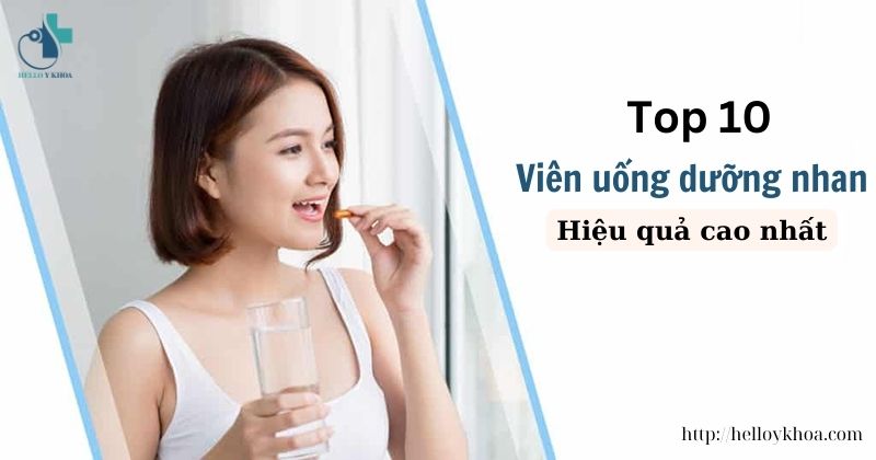 Top viên uống dưỡng nhang